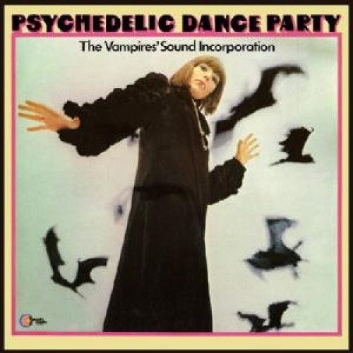 Vampires Sound Incorporation: Psychedelic Dance Party (Vinyl LP)