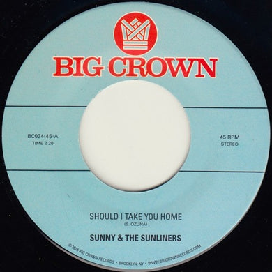 Sunny & Sunliners: Should I Take You Home / My Dream (7-Inch Single)