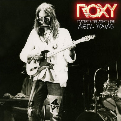 Neil Young: Tonight's The Night Live At The Roxy 1973 (Vinyl LP)