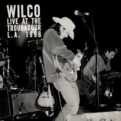 Wilco: Live At The Troubadour 11-12-96 (Vinyl LP)