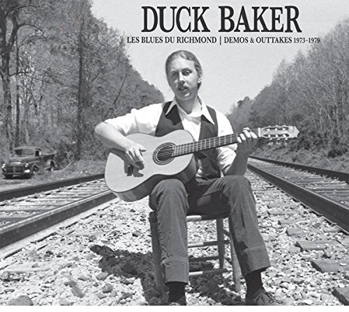 Duck Baker: Les Blues De Richmond: Demos And Outtakes 1973-1979 (Vinyl LP)