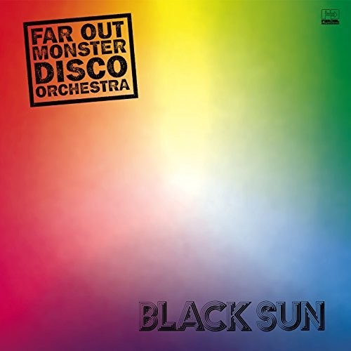 Far Out Monster Disco Orchestra: Black Sun (Vinyl LP)