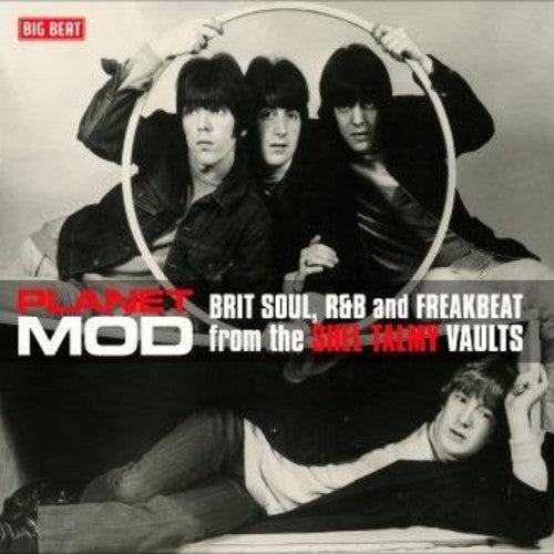 Planet Mod: Brit Soul R&B & Freakbeat From Shel: Planet Mod: Brit Soul R&B & Freakbeat From The Shel Talmy Vaults /Various (Vinyl LP)