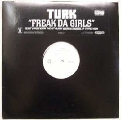 Turk: Freak Da Girls (12-Inch Single)