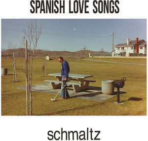 Spanish Love Songs: Schmaltz (Vinyl LP)
