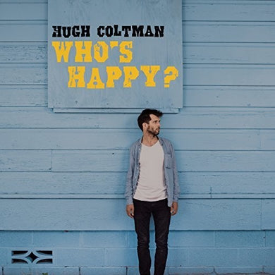 Coltman, Hugh: Who's Happy? (Vinyl LP)