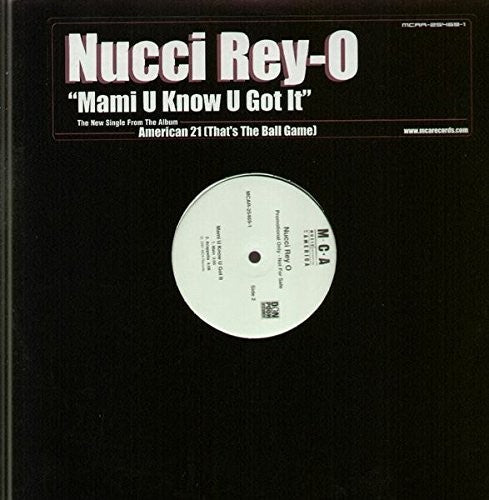 Nucci Rey O: Mami U Know U Got It (12-Inch Single)