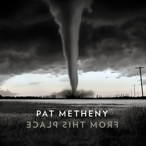 Metheny, Pat: From This Place (Vinyl LP)