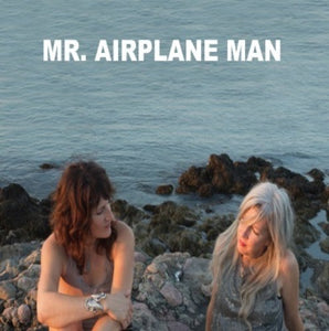 Mr Airplane Man: I'M In Love / No Place To Go (7-Inch Single)