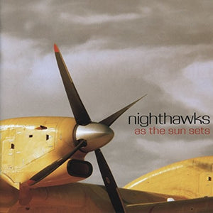 Nighthawks: As The Sun Sets (Vinyl LP)