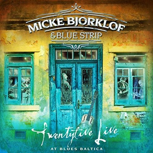 Bjorklof, Micke / Blue Strip: Twentyfive Live At Blues Baltica (Vinyl LP)
