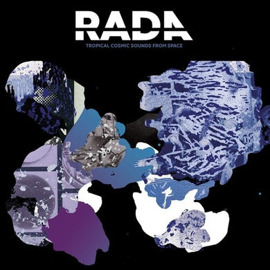 Rada: Tropical Cosmic Sounds From Space (Vinyl LP)