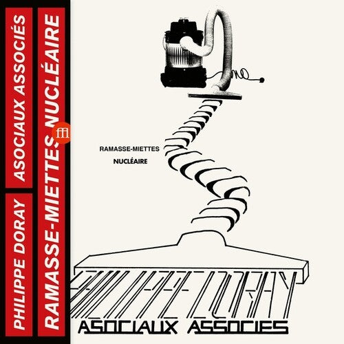 Doray, Philippe & Asociaux Associes: Ramasse-Miettes Nucleaires (Vinyl LP)