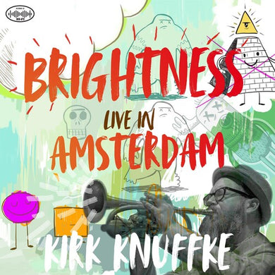 Knuffke, Kirk: Brightness: Live In Amsterdam (Vinyl LP)