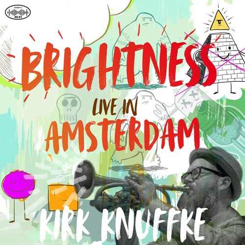 Knuffke, Kirk: Brightness: Live In Amsterdam (Vinyl LP)