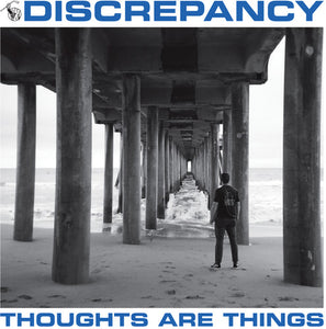 Discrepancy: Thoughts Are Things (7-Inch Single)