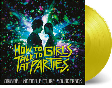 How to Talk to Girls at Parties / O.S.T.: How to Talk to Girls at Parties (Original Motion Picture Soundtrack) (Vinyl LP)