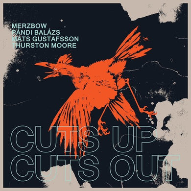 Merzbow / Gustafsson, Mats / Pandi, Balazs / Moore: Cuts Up, Cuts Out (Vinyl LP)