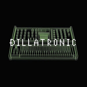 J Dilla: Dillatronic (Vinyl LP)