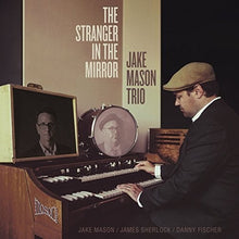 Mason, Jake: The Stranger In The Mirror (Vinyl LP)