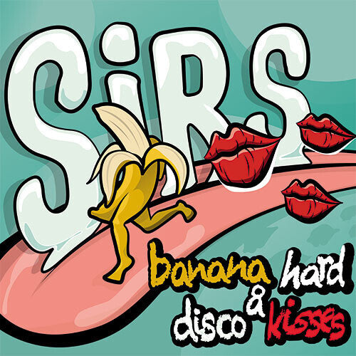 Sirs: Banana Hard & Disco Kisses (Vinyl LP)