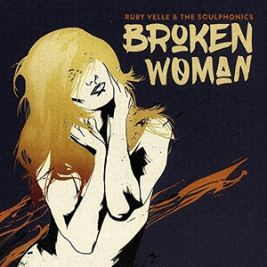 Velle, Ruby & Soulphonics: Broken Woman / Forgive Live Repeat (7-Inch Single)