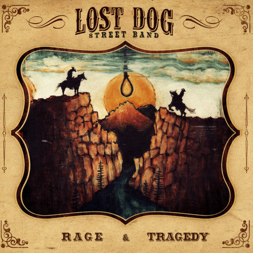Lost Dog Street Band: Rage & Tragedy (Vinyl LP)