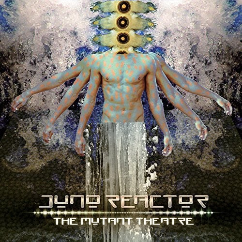 Juno Reactor: Mutant Theatre (Vinyl LP)