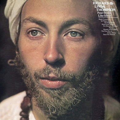 Thompson, Richard & Linda: Pour Down Like Silver (Vinyl LP)