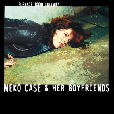 Case, Neko: Furnace Room Lullaby (Vinyl LP)