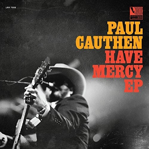 Cauthen, Paul: Have Mercy (Vinyl LP)