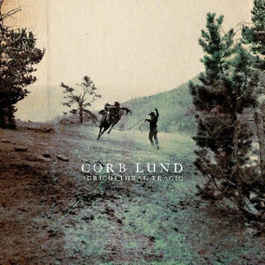 Agricultural Tragicby Corb Lund (Vinyl Record)