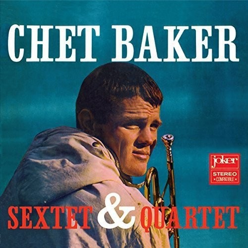 Baker, Chet: Sextet & Quartet (Vinyl LP)