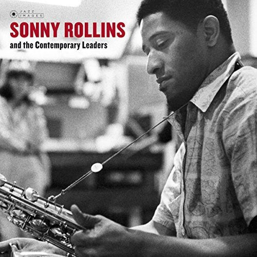 Rollins, Sonny: Sonny Rollins & The Contemporary Leaders (Vinyl LP)