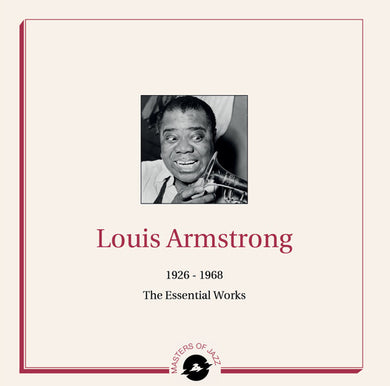 Louis Armstrong: 1926-1968: The Essential Works (Vinyl LP)