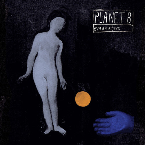 Emanative: Planet B (12-Inch Single)