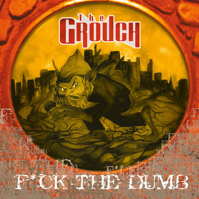 The Grouch: Fuck The Dumb (Vinyl LP)