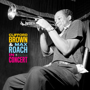 Brown, Clifford: In Concert [180-Gram Gatefold Vinyl] (Vinyl LP)