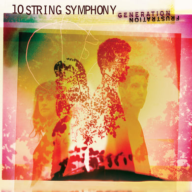 10 String Symphony: Generation Frustration (Vinyl LP)