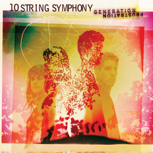 10 String Symphony: Generation Frustration (Vinyl LP)