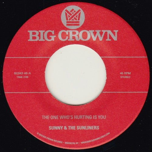 Sunny & Sunliners: The One Who's Hurting You Is / Should I Take You Home (7-Inch Single)