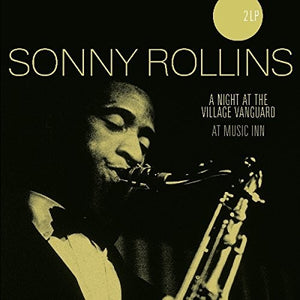 Sonny Rollins: Night At The Village Vanguard / At Music Inn (Vinyl LP)