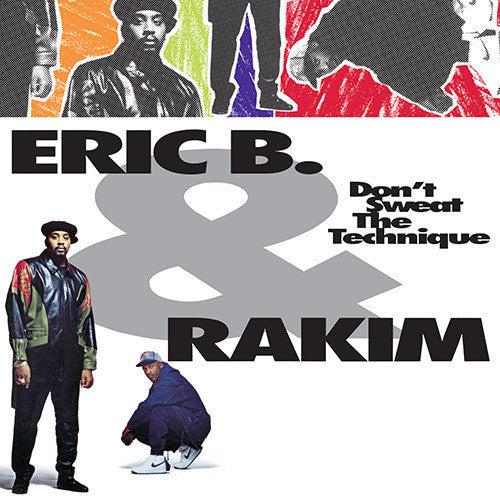 Eric B & Rakim: Don't Sweat The Technique (Vinyl LP)