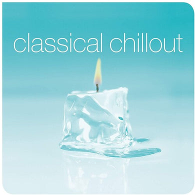 Classical Chillout: Classical Chillout (Vinyl LP)