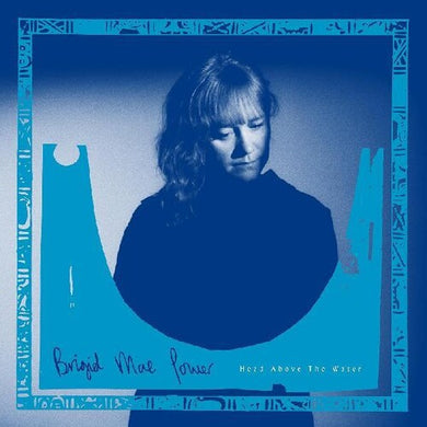 Power, Brigid Mae: Head Above The Water (Vinyl LP)