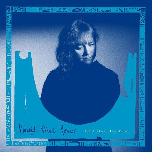 Power, Brigid Mae: Head Above The Water (Vinyl LP)