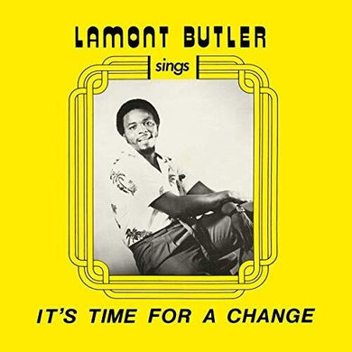 Butler, Lamont: It's Time For A Change (Vinyl LP)