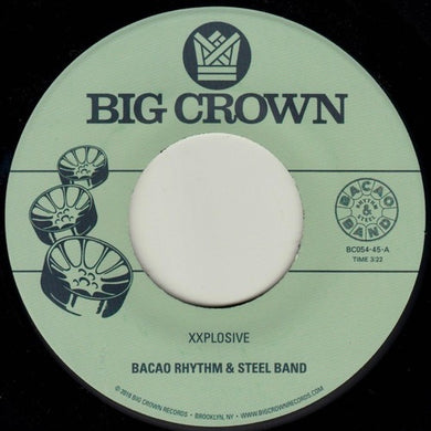 Bacao Rhythm & Steel Band: Xxplosive / Burn (7-Inch Single)