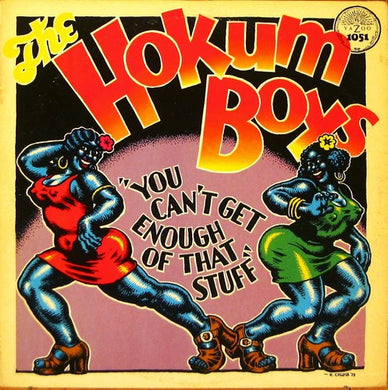 Hokum Boys: You Can't Get Enough of That Stuff (Vinyl LP)