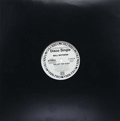 Bill Withers: You Got The Stuff / Look To Each Other For Love (12-Inch Single)